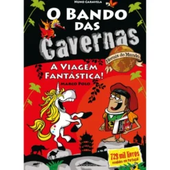 O Bando das Cavernas - Heróis do Mundo N.º 7 de Nuno Caravela - A Viagem Fantástica!