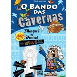 O Bando Das Cavernas - Heróis Do Mundo de Nuno Caravela