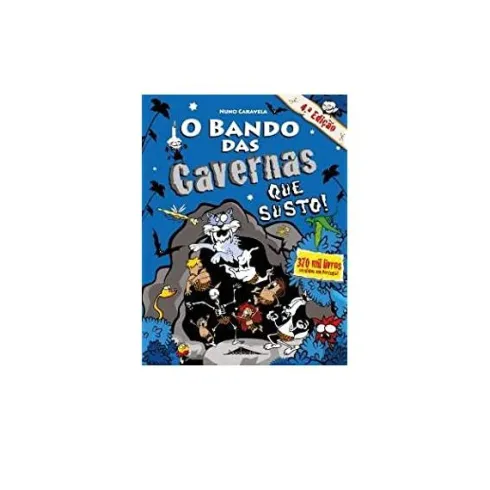 O Bando das Cavernas N.º 19de Nuno Caravela Que Susto! (4ª Edição)