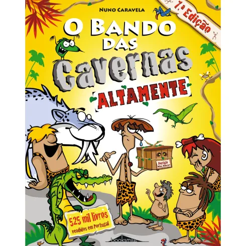 O Bando das Cavernas N.º 13de Nuno Caravela Altamente (6ª Edição)