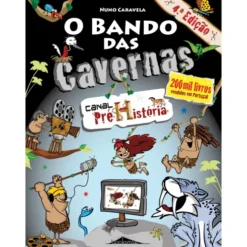O Bando das Cavernas N.º 11de Nuno Caravela Canal Pré-História (7ª Edição)