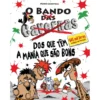 O Bando das Cavernas N.º 28de Nuno Caravela O Bando dos que Têm a Mania que São Bons