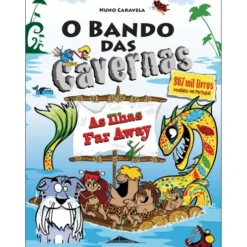 O Bando das Cavernas Nº 36 de Nuno Caravela - As Ilhas Far Away!