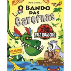 O Bando das Cavernas N.º 25de Nuno Caravela Vale Jurássico