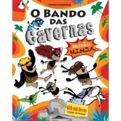 O Bando das Cavernas N.º 30de Nuno Caravela Missão N.I.N.J.A.