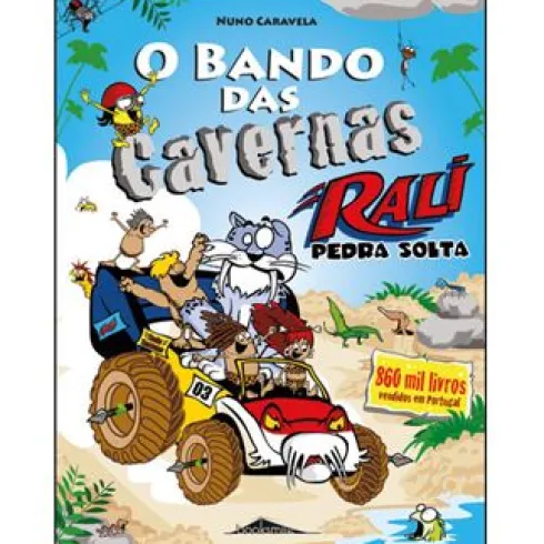 O Bando das Cavernas Nº 38 de Nuno Caravela - Rali Pedra Solta!