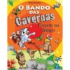 O Bando das Cavernas N.º 9de Nuno Caravela Viagem no Tempo (9ª Edição)