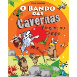 O Bando das Cavernas N.º 9de Nuno Caravela Viagem no Tempo (9ª Edição)