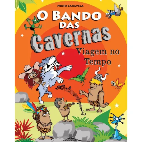 O Bando das Cavernas N.º 9de Nuno Caravela Viagem no Tempo (9ª Edição)