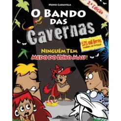 O Bando das Cavernas N.º 23de Nuno Caravela Ninguém Tem Medo do Lobo Mau! (2ª Edição)