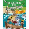 O Bando das Cavernas N.º 6de Nuno Caravela Todos a Bordo! (8ª Edição)