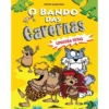 O Bando das Cavernas N.º 3de Nuno Caravela Loucura Total (11ª Edição)