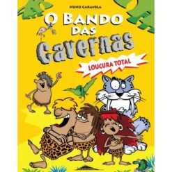 O Bando das Cavernas N.º 3de Nuno Caravela Loucura Total (11ª Edição)