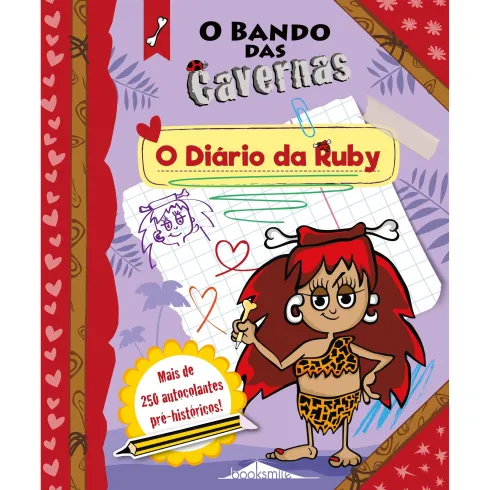 O Bando das Cavernas - O Diário da Ruby de Nuno Caravela