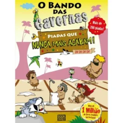 O Bando das Cavernas - Piadas que Nunca Mais Acabam Eh!Eh!Eh!Eh! de Nuno Caravela