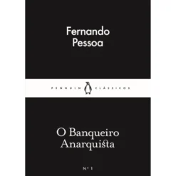 O Banqueiro Anarquista de Fernando Pessoa