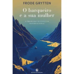 O Barqueiro E A Sua Mulher de Frode Grytten