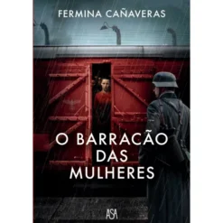 O Barracão das Mulheres de Fermina Cañaveras