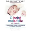 O Bebé Mais Feliz do Mundo de Harvey Karp