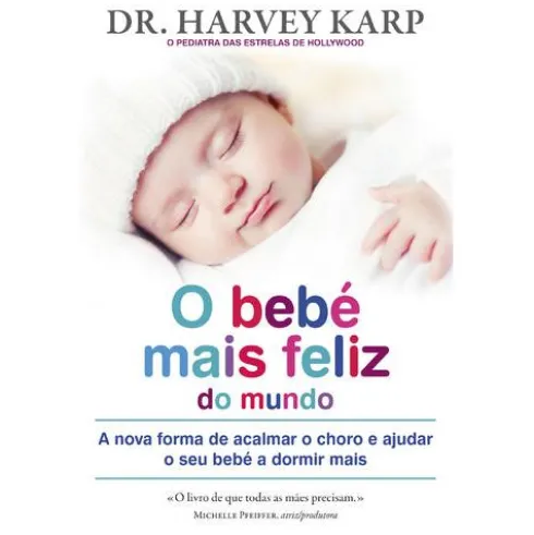 O Bebé Mais Feliz do Mundo de Harvey Karp