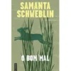 O Bom Mal de Samanta Schweblin