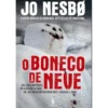O Boneco de Neve de Jo Nesbø - Livro de Bolso