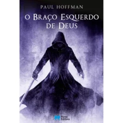 O Braço Esquerdo de Deus de Paul Hoffman