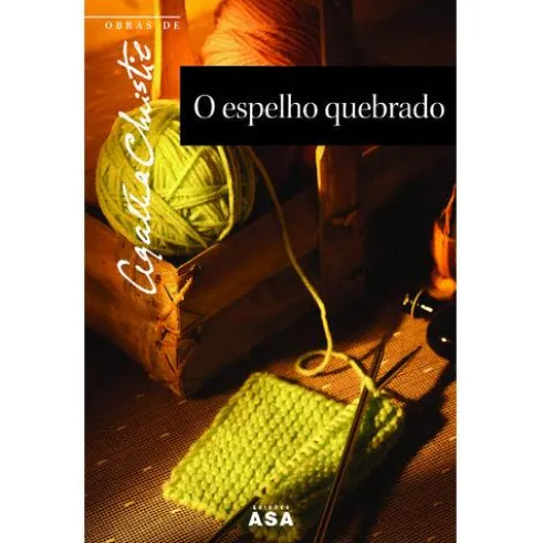Obras Nº 47 - O Espelho Quebrado de Agatha Christie