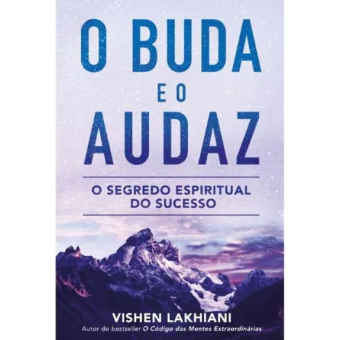 O Buda e o Audaz de Vishen Lakhiani