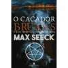 O Caçador de Bruxas de Max Seeck