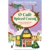 O Café Spiced Cocoa de Harper Graham