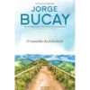 O Caminho da Felicidade de Jorge Bucay