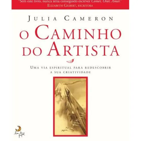 O Caminho do Artista de Julia Cameron