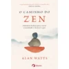 O Caminho do Zen de Alan Watts