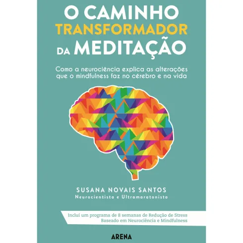 O Caminho Transformador da Meditação de Susana Novais Santos