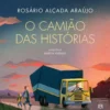 O Camião das Histórias de Rosário Alçada Araújo