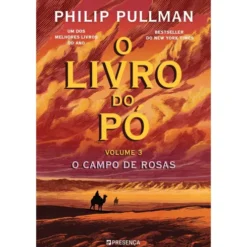 O Campo De Rosas - O Livro Do Pó 3 de Philip Pullman