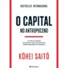 O Capital no Antropoceno de Kohei Saito
