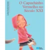 O Capuchinho Vermelho no Século XXI de Luísa Ducla Soares