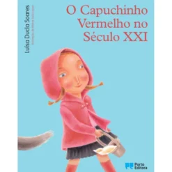 O Capuchinho Vermelho no Século XXI de Luísa Ducla Soares