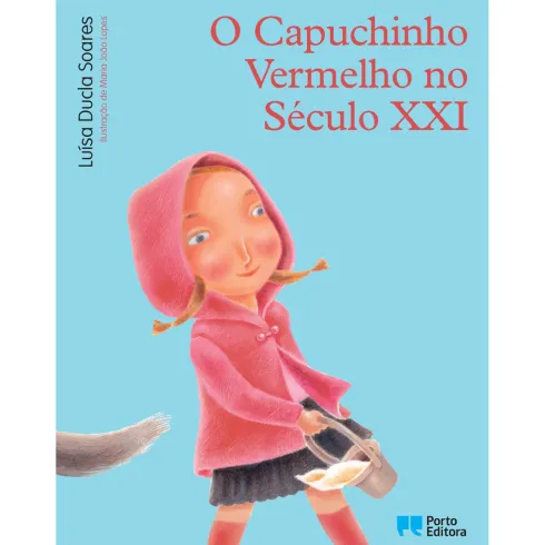 O Capuchinho Vermelho no Século XXI de Luísa Ducla Soares