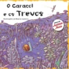 O Caracol e os Trevos de António Mota