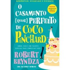 O Casamento (Quase) Perfeito De Coco Pinchard de Robert Bryndza