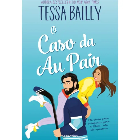 O Caso Da Au Pair de Tessa Bailey