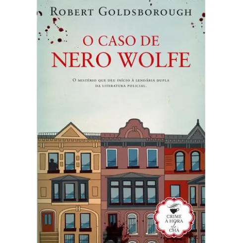 O Caso de Nero Wolfe de Robert Goldsborough