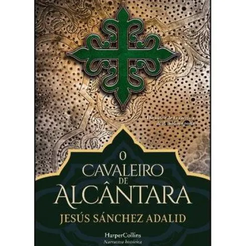 O Cavaleiro de Alcântara de Jesús Sánchez Adalid