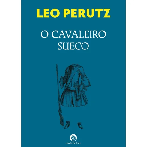 O Cavaleiro Sueco de Leo Perutz