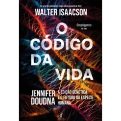 O Código da Vida de Walter Isaacson