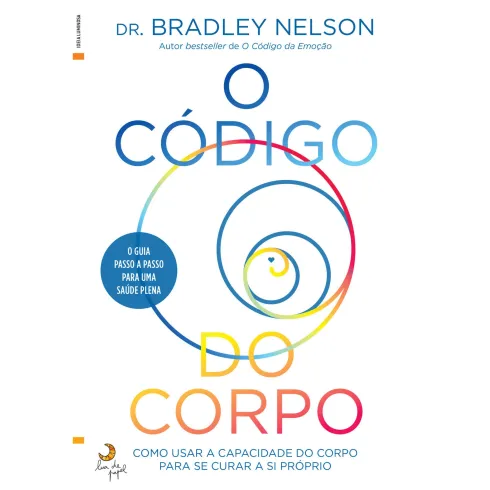 O Código do Corpo de Dr. Bradley Nelson