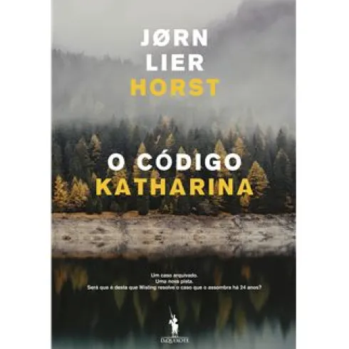 O Código Katharina de Jørn Lier Horst